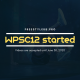 WPSC12 started!
