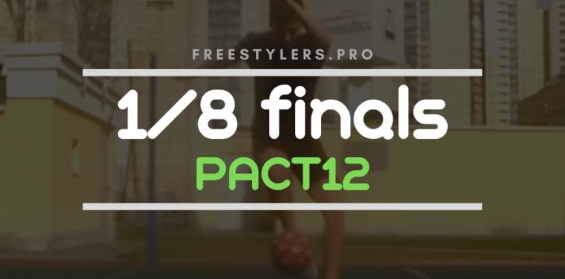 PACT12, IACT2020 – 1/8 finals battles!