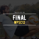 WPSC12 – FINAL round!