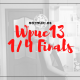 WPUC13 – 1/4 finals battles!